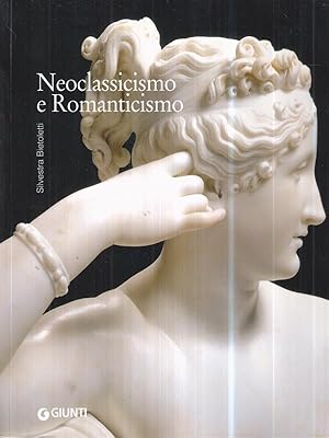 Bild des Verkufers fr Neoclassicismo e Romanticismo. 1770 - 1840 zum Verkauf von Librodifaccia