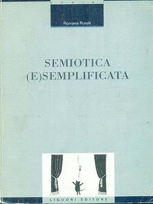 Immagine del venditore per Semiotica (e)semplificata venduto da Librodifaccia
