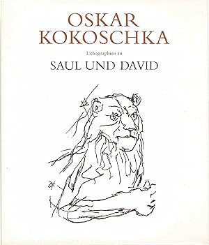 Saul und David. Einundvierzig Lithographien von Oskar Kokoschka. Biblische Texte übersetzt von Ma...