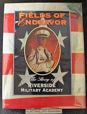 Fields of Endeavor:The Story of Riverside Military Academy