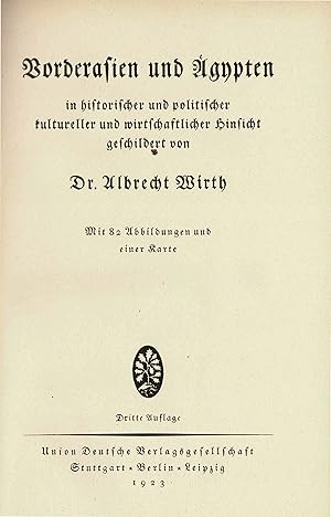 Vorderasien und Ägypten in historischer und politischer kultureller und wirtschaftlicher Hinsicht...