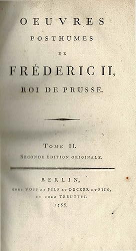 Oeuvres Posthumes de Frédéric II. Roi de Prusse - Tome II - (Bd. 2 Originalausgabe 1788)