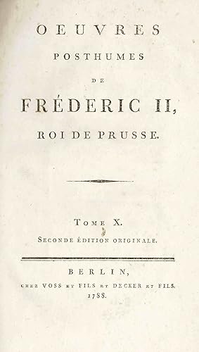 Oeuvres Posthumes de Frédéric II. Roi de Prusse - Tome X - (Bd. 10 Originalausgabe 1788)
