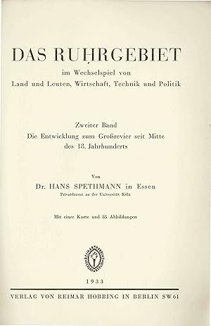 Das Ruhrgebiet im Wechselspiel von Land und Leuten, Wirtschaft, Technik und Politik. (nur 2. Band...