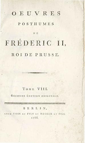 Oeuvres Posthumes de Frédéric II. Roi de Prusse - Tome VIII - (Bd. 8 Originalausgabe 1788)