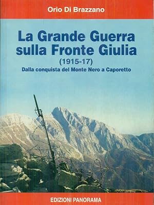 Bild des Verkufers fr La grande guerra sulla fronte Giulia (1915-17) zum Verkauf von Librodifaccia