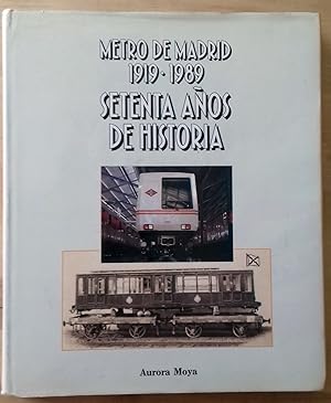 Imagen del vendedor de METRO DE MADRID 1919-1989. SETENTA AOS DE HISTORIA a la venta por Itziar Arranz Libros & Dribaslibros