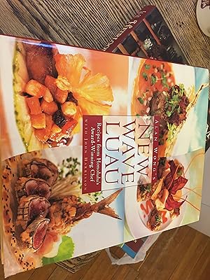 Imagen del vendedor de Alan Wong's New Wave Luau: Recipes from Honolulu's Award-Winning Chef [A Cookbook] a la venta por Bristlecone Books  RMABA