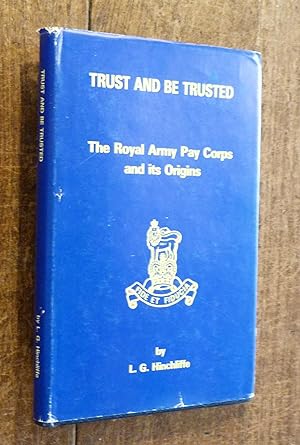 Trust and Be Trusted The Royal Army Pay Corps and Its Origins
