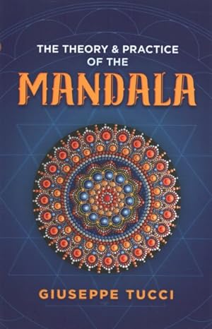 Image du vendeur pour Theory and Practice of the Mandala mis en vente par GreatBookPrices