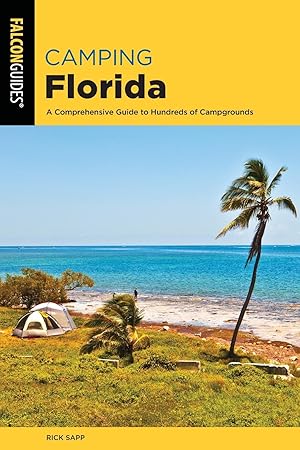 Bild des Verkufers fr Camping Florida: A Comprehensive Guide to Hundreds of Campgrounds zum Verkauf von moluna