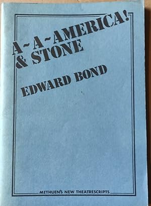 A-A-America! and Stone (Methuen's New Theatrescripts)