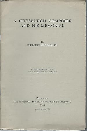 Imagen del vendedor de A Pittsburgh Composer and His Memorial a la venta por MyLibraryMarket