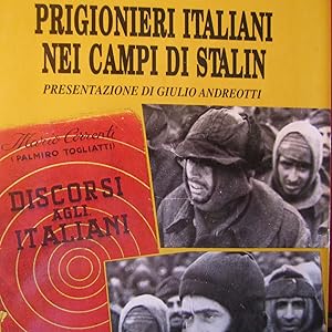 Immagine del venditore per Prigionieri Italiani nei Campi di Stalin venduto da Antonio Pennasilico