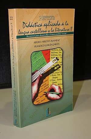 Imagen del vendedor de Didctica aplicada a la lengua castellana y la literatura II. Recursos para desarrollar el intercambio social. a la venta por MUNDUS LIBRI- ANA FORTES