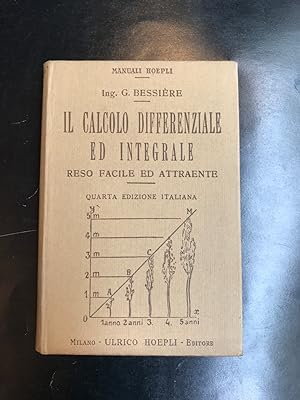 Il calcolo differenziale ed integrale reso facile ed attraente. Quarta edizione italiana a cura d...