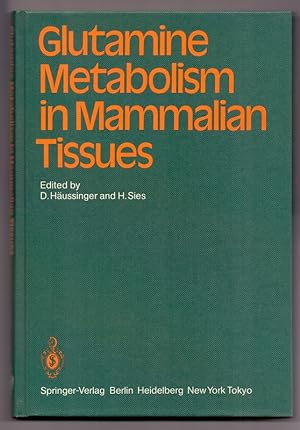 Seller image for Glutamine Metabolism in Mammalian Tissues. for sale by Die Wortfreunde - Antiquariat Wirthwein Matthias Wirthwein