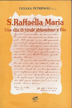 Seller image for S.Raffaella Maria- Una vita di totale abbandono a Dio for sale by MULTI BOOK