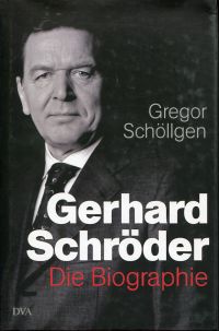 Seller image for Gerhard Schrder. Die Biographie. for sale by Bcher Eule