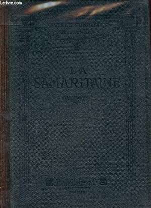 Bild des Verkufers fr La Samaritaine vangile en trois tableaux en vers. zum Verkauf von Le-Livre