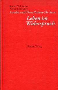 Seller image for Amalie und Theo Pinkus-DeSassi - Leben im Widerspruch. for sale by Bcher Eule