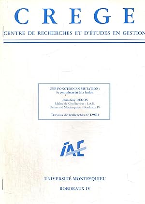 Image du vendeur pour CREGE. Centre de recherches et d'tudes en gestion. Travaux de recherches n I.9601 : Une fonction en mutation: le commissariat  la fusion mis en vente par Le-Livre