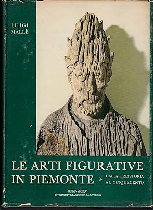 Le arti figurative in Piemonte ( 2 volumi )