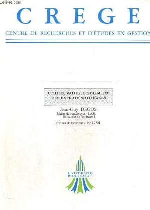 Image du vendeur pour CREGE. Centre de recherches et d'tudes en gestion. Travaux de recherches n I.9301 : Utilit, validit et limites des experts artificiels mis en vente par Le-Livre