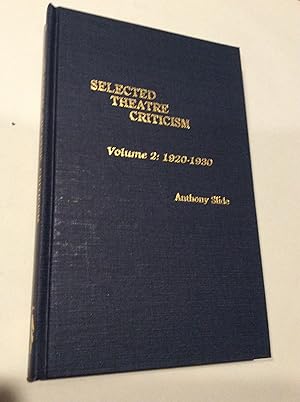 Selected Theatre Criticism Volume 2: 1920-1930