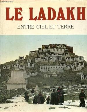 Image du vendeur pour Le ladakh entre ciel et terre mis en vente par Le-Livre