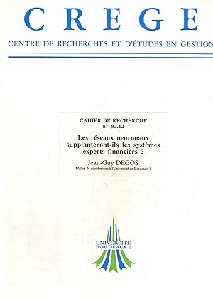 Image du vendeur pour CREGE. Centre de recherches et d'tudes en gestion. Cahier de recherche N 92.12 : Les rseaux neuronaux supplanteront-ils les systmes experts financiers ? mis en vente par Le-Livre