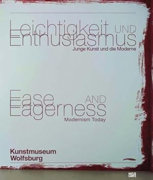 Leichtigkeit und Enthusiasmus : junge Kunst und die Moderne ; [anlässlich der Ausstellung "Leicht...