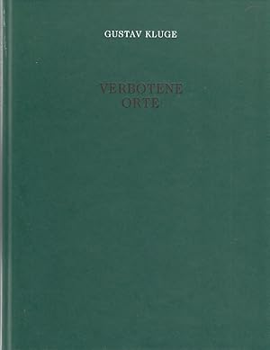 Verbotene Orte [erscheint anlässlich der Ausstellung vom 8. August bis 5. Oktober 1997 in der Ham...