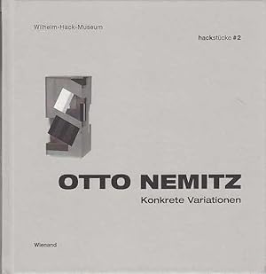 Otto Nemitz, konkrete Variationen : [anlässlich der Ausstellung Hackstücke #2 - Otto Nemitz. Konk...