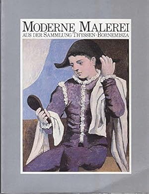 Seller image for Moderne Malerei aus der Sammlung Thyssen-Bornemisza : [Germanisches Nationalmuseum, Nrnberg, 27.1. - 24.3.1985 ; Stdtische Kunsthalle Dsseldorf, 20.4. - 16.6.1985]. Sammlung Thyssen-Bornemisza ; Electa Internat. [Red. Gabriella Borsano. bers. . for sale by Licus Media