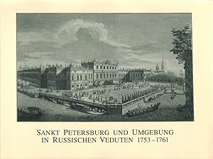 Sankt Petersburg und Umgebung in russischen Veduten 1753-1761 [anlässlich der Ausstellung der Sta...