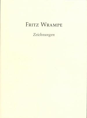 Bild des Verkufers fr Fritz Wrampe : Zeichnungen ; [Ausstellung der Staatlichen Graphischen Sammlung Mnchen in der Neuen Pinakothek, 17. Dezember 1993 bis 27. Februar 1994]. Staatliche Graphische Sammlung Mnchen. Katalog von Michael Semff. [Red.: Susanne Wagini] zum Verkauf von Licus Media