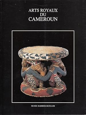 Seller image for Arts royaux du Cameroun / par Louis Perrois for sale by Licus Media