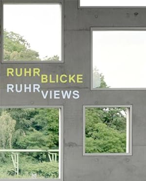 Ruhrblicke : Bernd & Hilla Becher . ; [anlässlich der Ausstellung Ruhrblicke. Ein Fotografieproje...