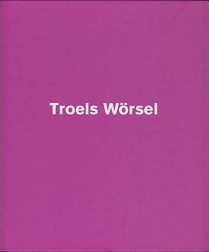 Troels Wörsel [on the occasion of exhibition held at Nordiska Akvarellmuseet, 2 april - 21 maj 20...