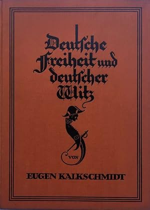 Deutsche Freiheit und deutscher Witz. Ein Kapitel Revolutions-Satire aus der Zeit von 1830-1850.
