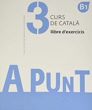 Seller image for A punt. Curs de catal. Llibre d'exercicis, 3 for sale by Imosver