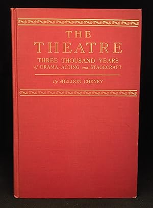 The Theatre; Three Thousand Years of Drama, Acting and Stagecraft