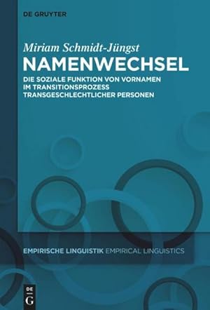 Bild des Verkufers fr Namenwechsel : Die soziale Funktion von Vornamen im Transitionsprozess transgeschlechtlicher Personen zum Verkauf von AHA-BUCH GmbH