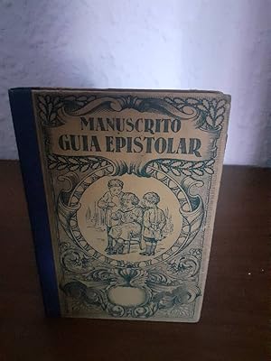 Imagen del vendedor de GUIA EPISTOLAR ESPAOL O MANUSCRITO PARA NIOS MUY UTIL PARA FACILITAR LA LECTURA DE MANUSCRITOS a la venta por Librera Maldonado