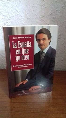 Image du vendeur pour ESPAA EN QUE YO CREO DISCURSOS POLITICOS 1990 1995, LA mis en vente par Librera Maldonado
