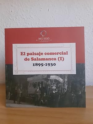 Imagen del vendedor de PAISAJE COMERCIAL DE SALAMANCA (I) 1895 1930 a la venta por Librera Maldonado