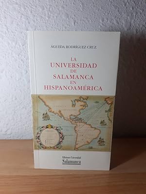 Seller image for UNIVERSIDAD DE SALAMANCA EN HISPANOAMERICA, LA for sale by Librera Maldonado