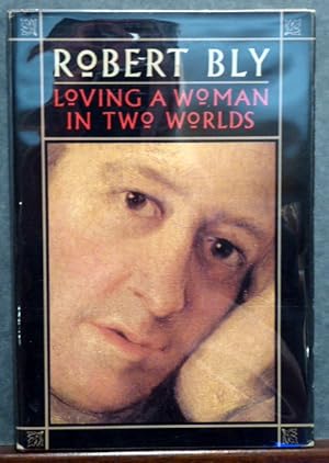 Image du vendeur pour LOVING A WOMAN IN TWO WORLDS mis en vente par RON RAMSWICK BOOKS, IOBA