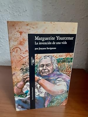 Imagen del vendedor de MARGUERITE YOURCENAR LA INVENCION DE UNA VIDA a la venta por Librera Maldonado